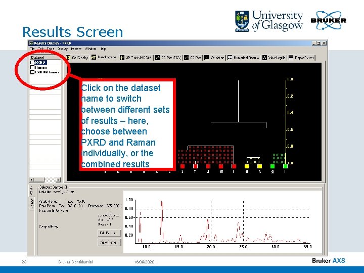 Results Screen Click on the dataset name to switch between different sets of results