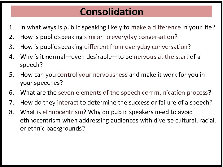 Consolidation 1. 2. 3. 4. 5. 6. 7. 8. In what ways is public