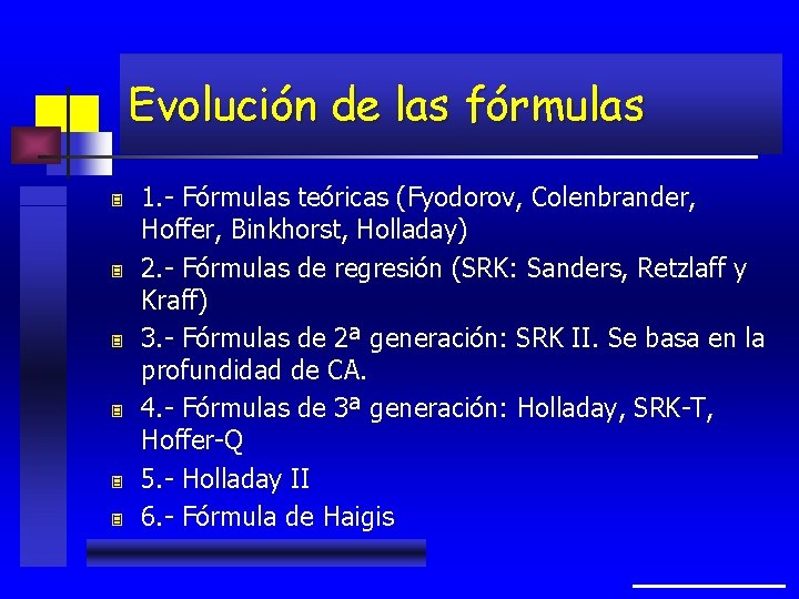 Evolución de las fórmulas 3 3 3 1. - Fórmulas teóricas (Fyodorov, Colenbrander, Hoffer,