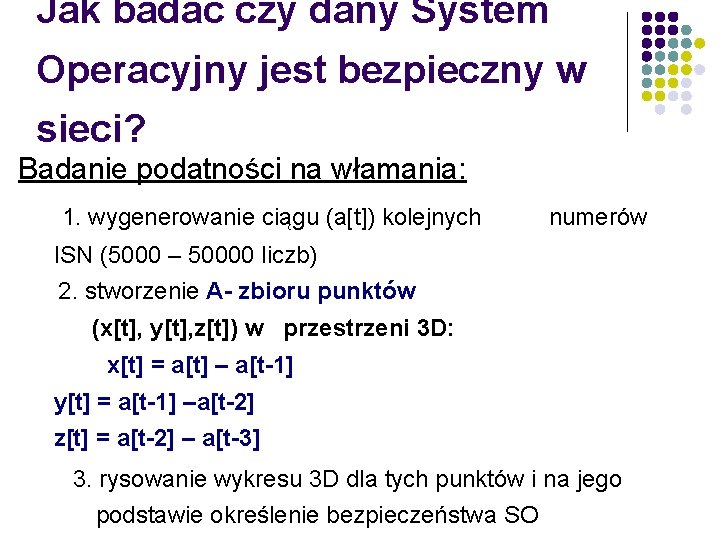 Jak badać czy dany System Operacyjny jest bezpieczny w sieci? Badanie podatności na włamania: