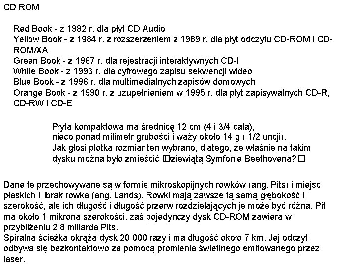 CD ROM Red Book - z 1982 r. dla płyt CD Audio Yellow Book