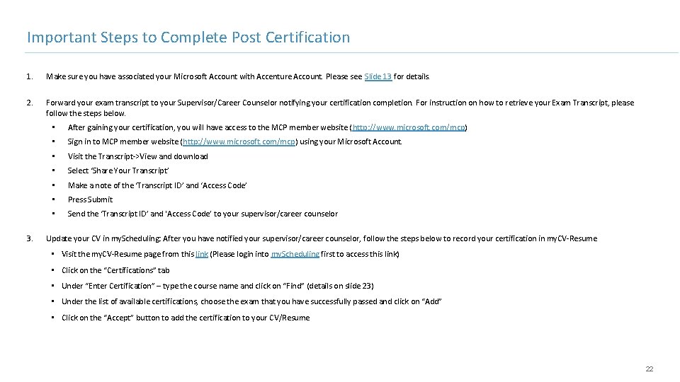 Important Steps to Complete Post Certification 1. Make sure you have associated your Microsoft