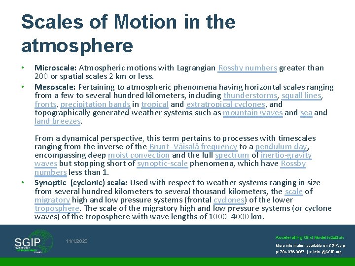 Scales of Motion in the atmosphere • • • Microscale: Atmospheric motions with Lagrangian