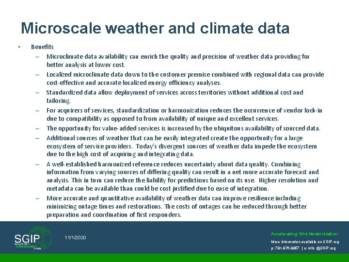 Microscale weather and climate data • Benefits – Microclimate data availability can enrich the