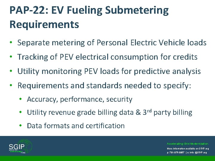 PAP-22: EV Fueling Submetering Requirements • Separate metering of Personal Electric Vehicle loads •