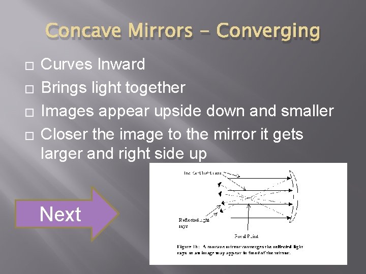 Concave Mirrors - Converging � � Curves Inward Brings light together Images appear upside