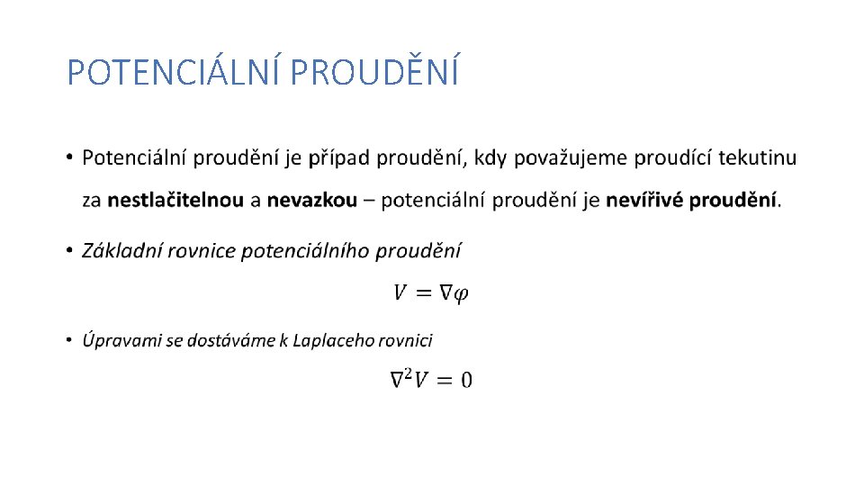 POTENCIÁLNÍ PROUDĚNÍ • 