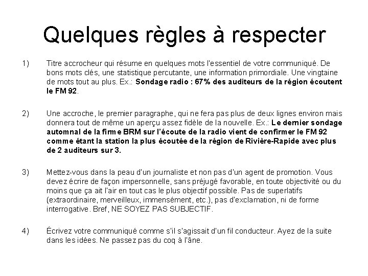 Quelques règles à respecter 1) Titre accrocheur qui résume en quelques mots l’essentiel de