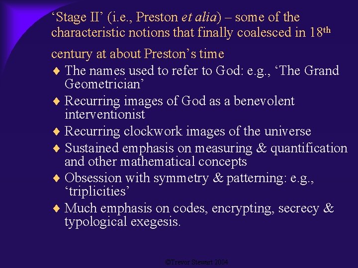 ‘Stage II’ (i. e. , Preston et alia) – some of the characteristic notions