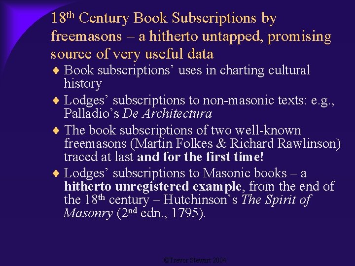 18 th Century Book Subscriptions by freemasons – a hitherto untapped, promising source of