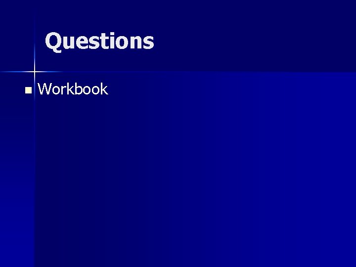 Questions n Workbook 