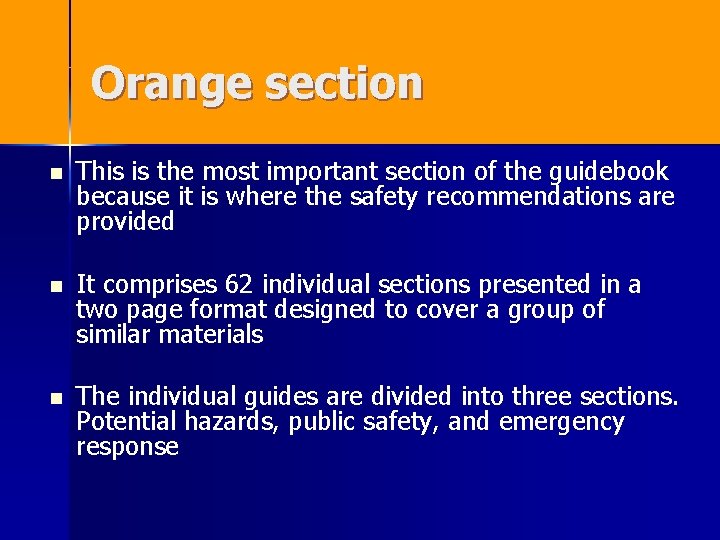 Orange section n This is the most important section of the guidebook because it