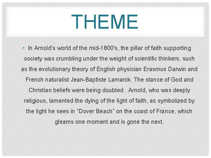 THEME • In Arnold’s world of the mid-1800's, the pillar of faith supporting society