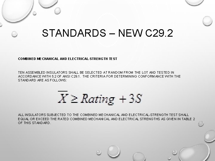 STANDARDS – NEW C 29. 2 COMBINED MECHANICAL AND ELECTRICAL-STRENGTH TEST TEN ASSEMBLED INSULATORS