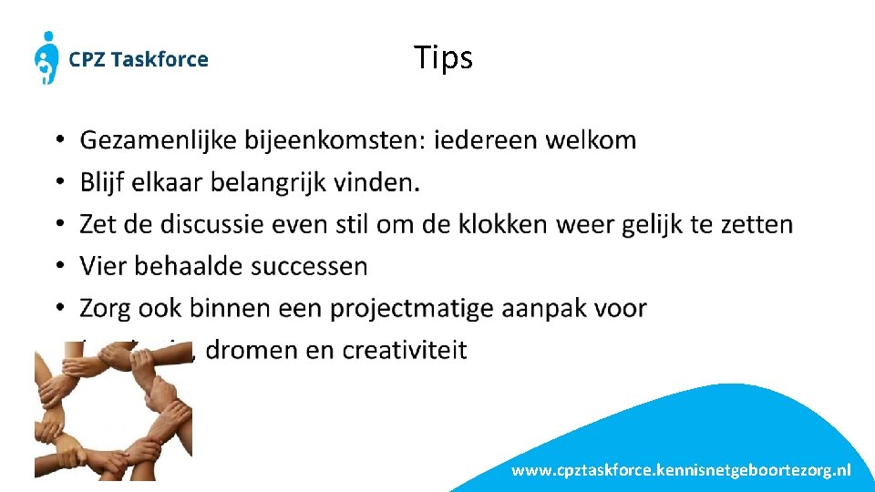 Tips www. cpztaskforce. kennisnetgeboortezorg. nl 