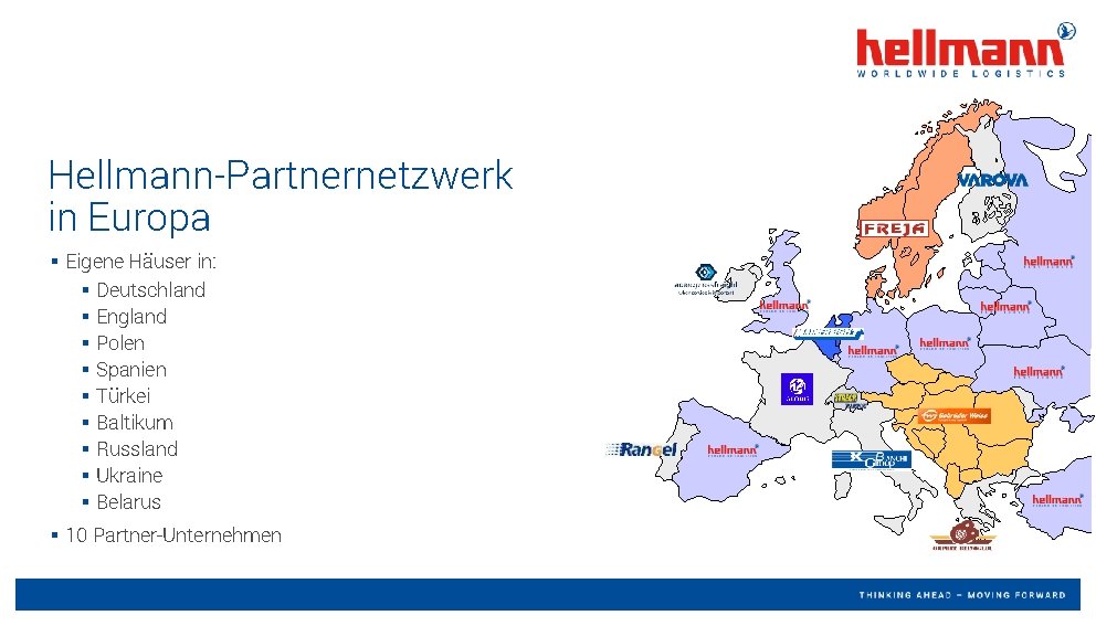 Hellmann-Partnernetzwerk in Europa § Eigene Häuser in: § Deutschland § England § Polen §