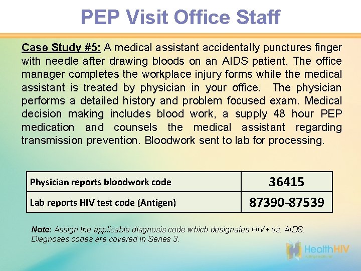 PEP Visit Office Staff Case Study #5: A medical assistant accidentally punctures finger with
