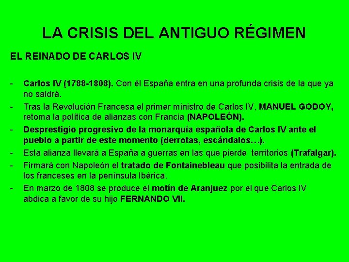 LA CRISIS DEL ANTIGUO RÉGIMEN EL REINADO DE CARLOS IV - Carlos IV (1788