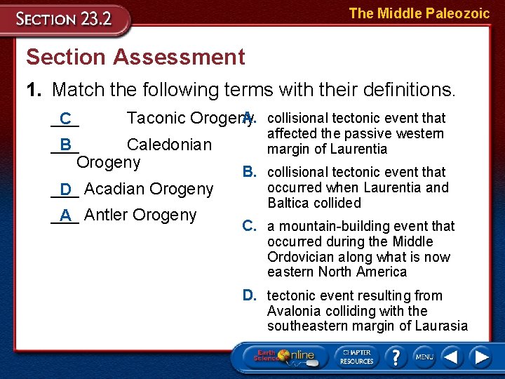The Middle Paleozoic Section Assessment 1. Match the following terms with their definitions. ___