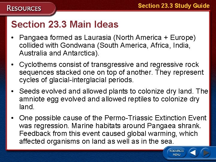 Section 23. 3 Study Guide Section 23. 3 Main Ideas • Pangaea formed as