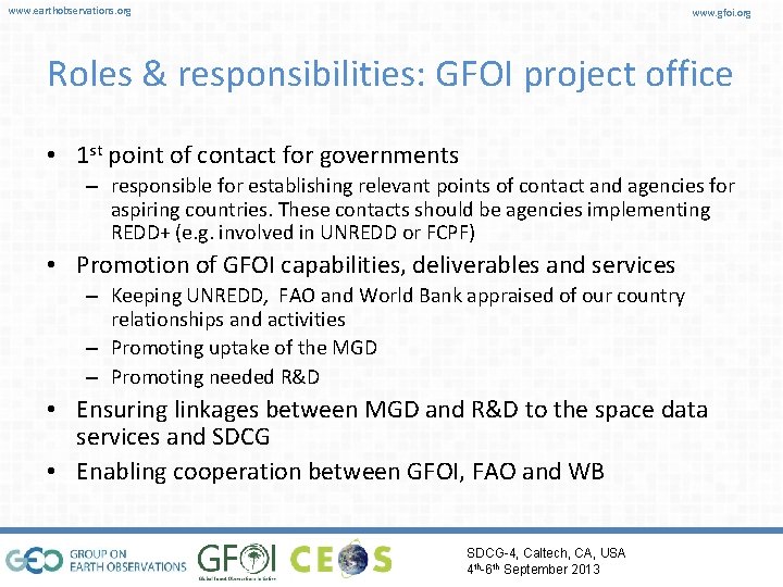 www. earthobservations. org www. gfoi. org Roles & responsibilities: GFOI project office • 1