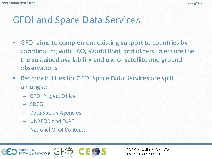 www. earthobservations. org www. gfoi. org GFOI and Space Data Services • GFOI aims