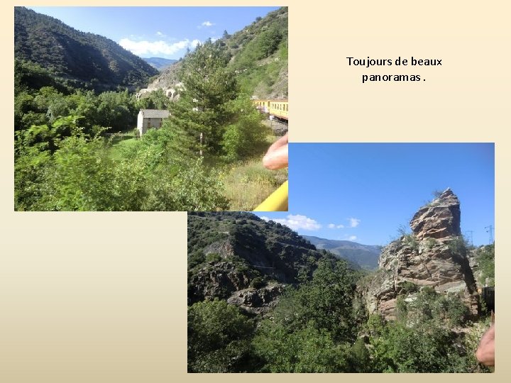 Toujours de beaux panoramas. 