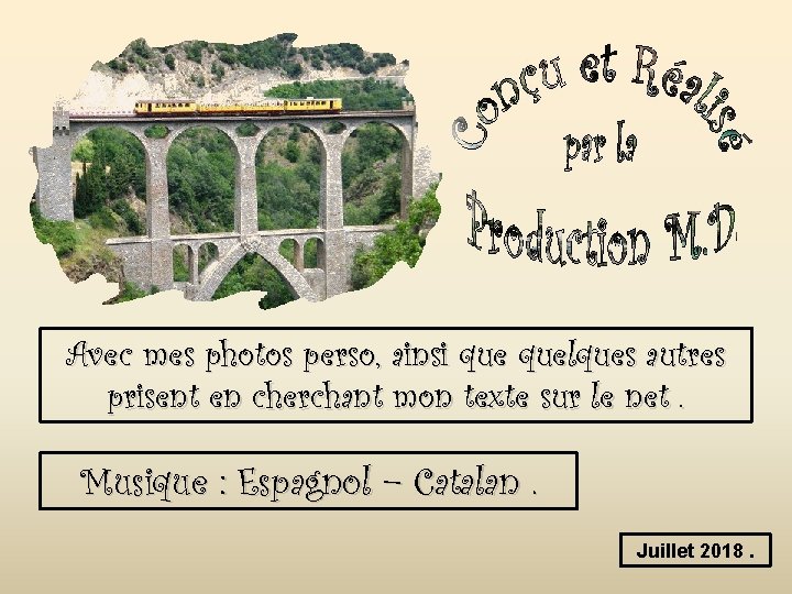 Avec mes photos perso, ainsi quelques autres prisent en cherchant mon texte sur le