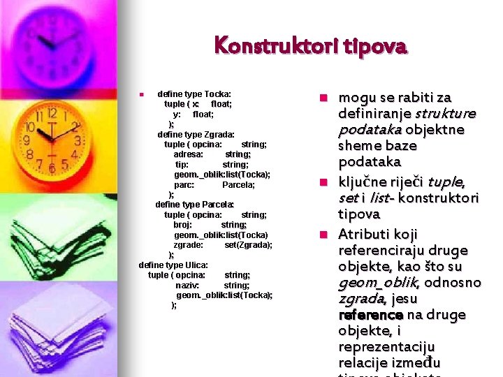 Konstruktori tipova define type Tocka: tuple ( x: float; y: float; ; float );