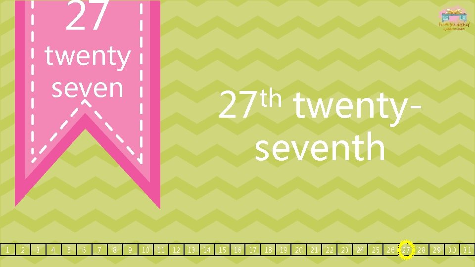 27 twenty seven 1 2 3 4 5 6 7 8 9 th 27