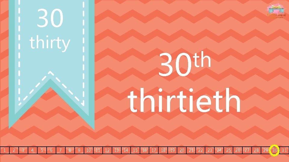 30 thirty th 30 thirtieth 1 2 3 4 5 6 7 8 9