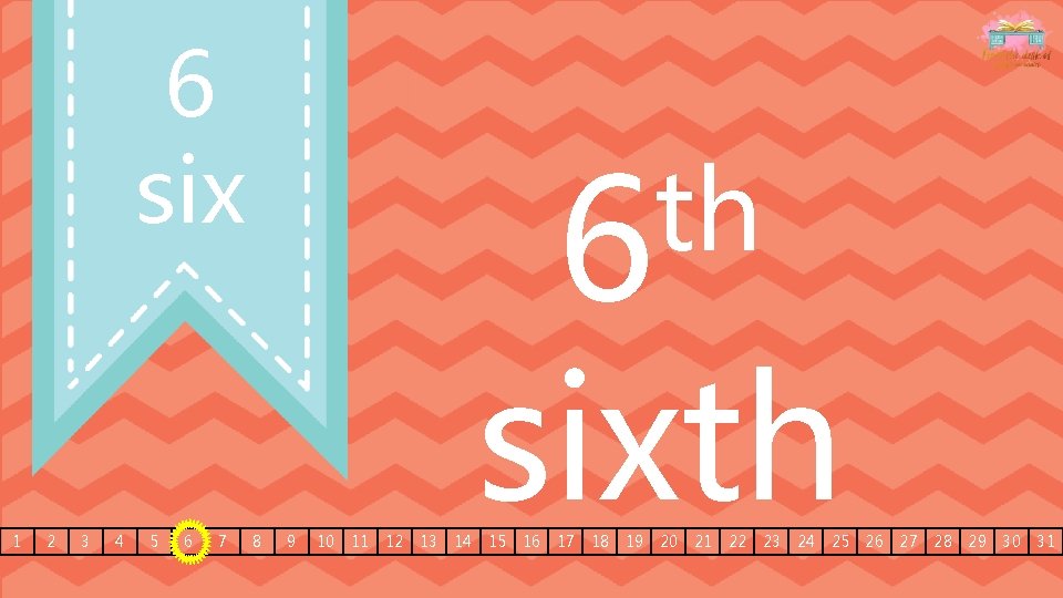 6 six 1 2 3 4 5 6 7 th 6 8 9 10