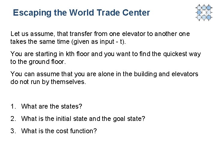 Escaping the World Trade Center Let us assume, that transfer from one elevator to