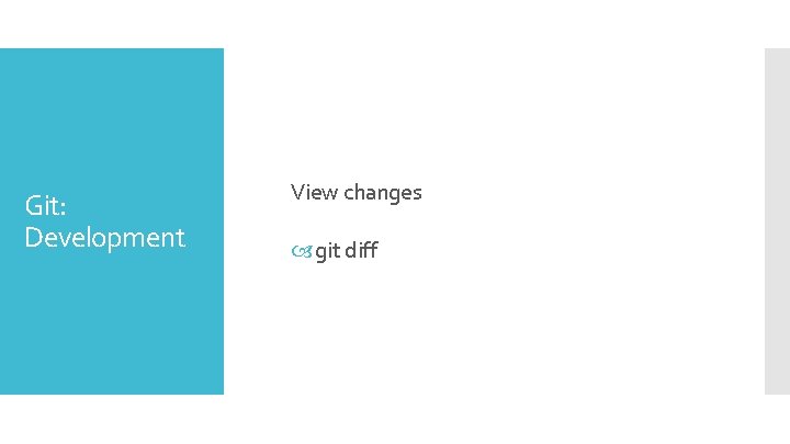 Git: Development View changes git diff 