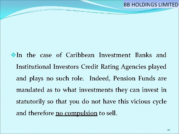 BB HOLDINGS LIMITED v. In the case of Caribbean Investment Banks and Institutional Investors