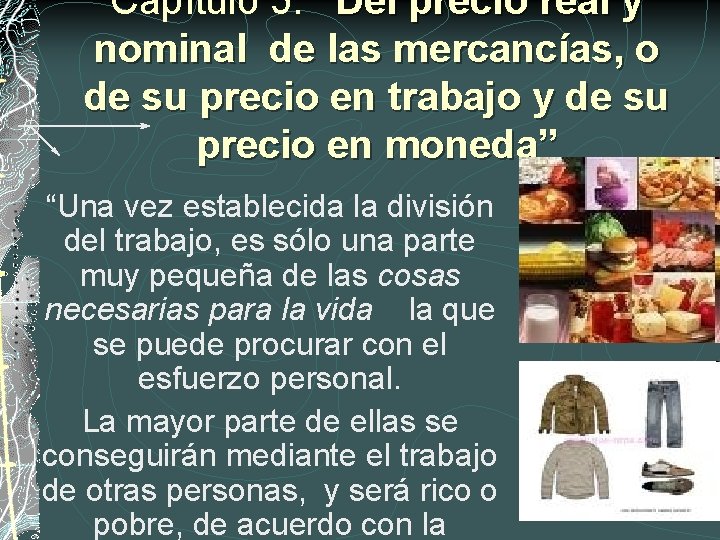 Capítulo 5: “Del precio real y nominal de las mercancías, o de su precio