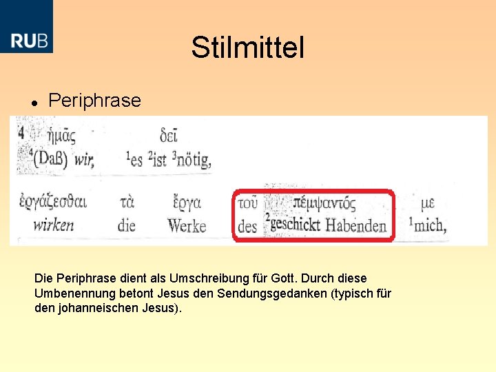 Stilmittel Periphrase Die Periphrase dient als Umschreibung für Gott. Durch diese Umbenennung betont Jesus