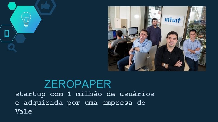 ZEROPAPER startup com 1 milhão de usuários e adquirida por uma empresa do Vale