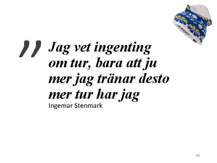 ” Jag vet ingenting om tur, bara att ju mer jag tränar desto mer