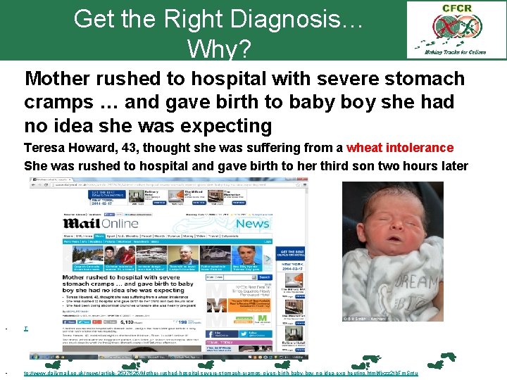 Get the Right Diagnosis… Why? Mother rushed to hospital with severe stomach cramps …