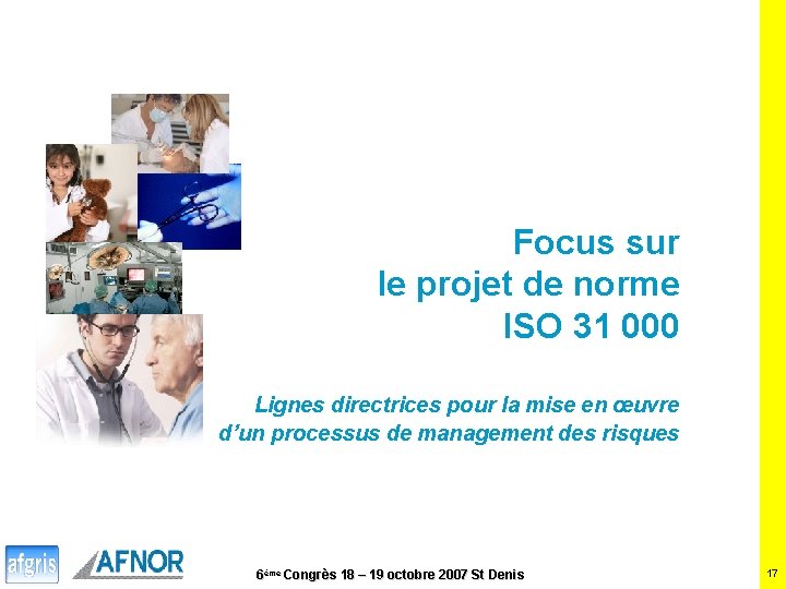 Focus sur le projet de norme ISO 31 000 Lignes directrices pour la mise