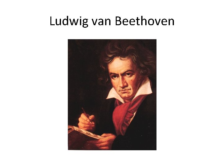 Ludwig van Beethoven 