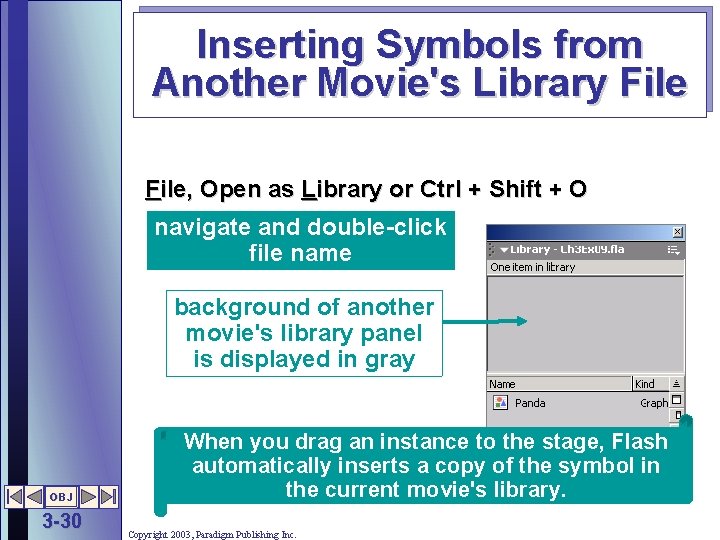 Inserting Symbols from Another Movie's Library File, Open as Library or Ctrl + Shift