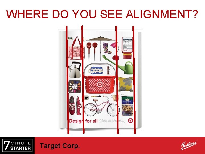 WHERE DO YOU SEE ALIGNMENT? Target Corp. 