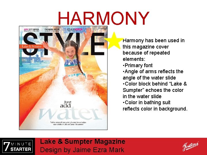 HARMONY Harmony has been used in this magazine cover because of repeated elements: •