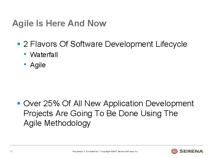 Agile Is Here And Now § 2 Flavors Of Software Development Lifecycle • Waterfall