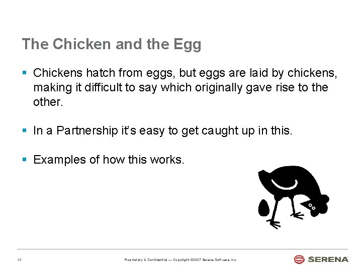 The Chicken and the Egg § Chickens hatch from eggs, but eggs are laid