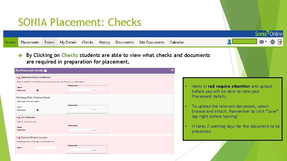SONIA Placement: Checks By Clicking on Checks students are able to view what checks