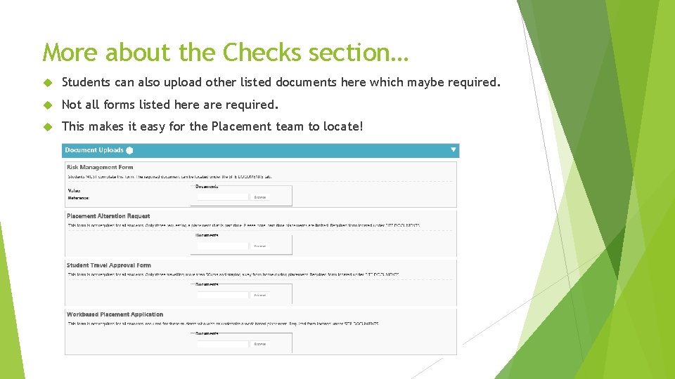 More about the Checks section… Students can also upload other listed documents here which