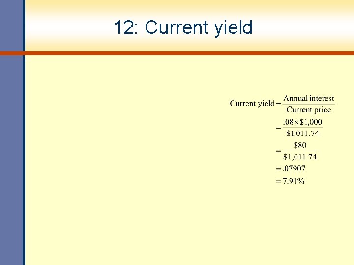 12: Current yield 